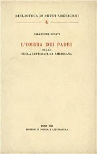 L' ombra dei padri. Studi sulla letteratura americana