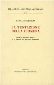La tentazione della chimera. Charles Brockden Brown e le origini del romanzo americano