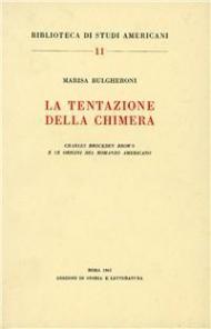 La tentazione della chimera. Charles Brockden Brown e le origini del romanzo americano