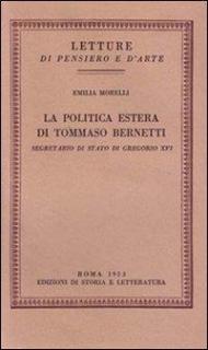 La politica estera di Tommaso Bernetti, Segretario di Stato di Gregorio XVI