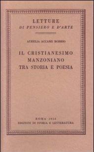 Il cristianesimo manzoniano tra storia e poesia