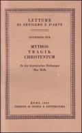 Mythos, Tragik, Christentum. Zu den dramatischen Dichtungen Max Mells