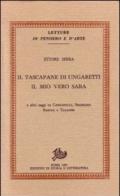 Il tascapane di Ungaretti. Il mio vero Saba e altri saggi su Cardarelli, Sbarbaro, Barile e Tallone.