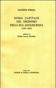 Roma capitale nel decennio della sua adolescenza (1880-1890)