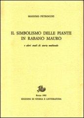 Il simbolismo delle piante in Rabano Mauro e altri studi di storia medievale