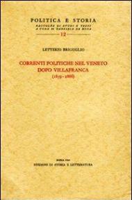 Le correnti politiche nel Veneto dopo Villafranca (1859-1866)
