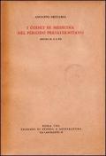 I codici di medicina del periodo presalernitano (secoli IX, X e XI)