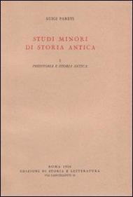 Studi minori di storia antica. Vol. 1: Preistoria e storia antica.