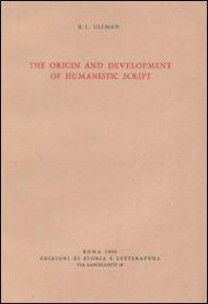 The origin and development of humanistic script