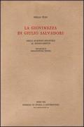 La giovinezza di Giulio Salvadori. Dalla stagione bizantina al rinnovamento