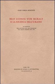 Beat Ludwig von Muralt e la ricerca dell'umano