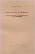 Ausgehendes Mittelalter. Gesammelte Aufsätze zur Geistesgeschichte des 14. Jahrhunderts. Vol. 1