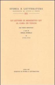 Le lettere di Benedetto XIV al card. De Tencin. Dai testi originali. Vol. 2: 1748-1752.