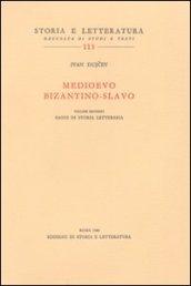 Medioevo bizantino-slavo. Vol. 2: Saggi di storia letteraria