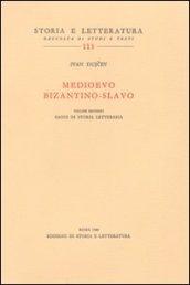 Medioevo bizantino-slavo. Vol. 2: Saggi di storia letteraria