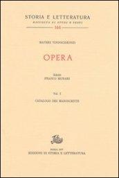 Opera. 1.Catalogo dei manoscritti