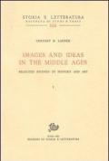 Images and ideas in the Middle Ages. Selected studies in history and art