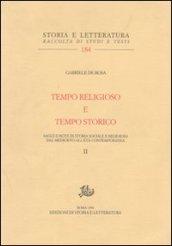 Tempo religioso e tempo storico. Saggi e note di storia sociale e religiosa dal Medioevo all'età contemporanea. 2.