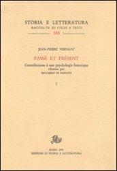 Passé et présent. Contributions à une psychologie historique