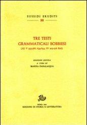 Tre testi grammaticali bobbiesi (GL V 555-566; 634-654; IV 207-216 Keil)