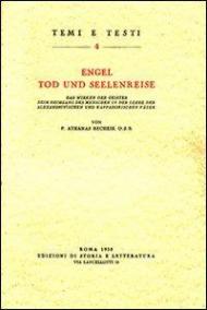 Engel, Tod und Seelenreise. Das Wirken der Geister beim Heimgang des Menschen in der Lehre der alexandrinischen und kappadokischen Väter