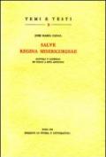 «Salve, regina misericordiae»: historia y leyendas en torno a esta antifona