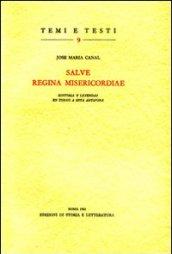 «Salve, regina misericordiae»: historia y leyendas en torno a esta antifona