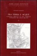 Fra terra e acqua. L'azienda risicola di una famiglia veneziana nel delta del Po. 2.