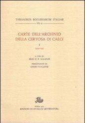 Carte dell'Archivio della Certosa di Calci. 1.999-1099