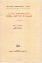 Carte dell'Archivio della Certosa di Calci. 2.1100-1150