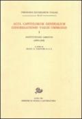 Acta Capitulorum generalium Congregationis Vallis Umbrosae. 1.Institutiones Abbatum (1095-1310)