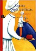 Ricette di osterie d'Italia. 630 piatti di cucina regionale
