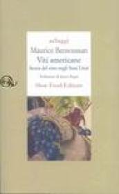 Viti americane. Storia del vino negli Stati Uniti