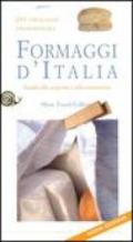 Formaggi d'Italia. Guida alla scoperta e alla conoscenza. 293 tipologie tradizionali