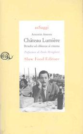Château Lumiére. Brindisi ed ebbrezze al cinema