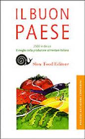 Il buon paese. Il meglio della produzione alimentare italiana