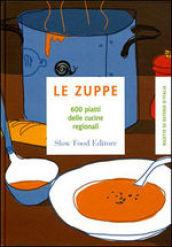 Ricette di Osterie d'Italia - Le zuppe: 600 piatti delle cucine regionali