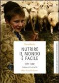 Nutrire il mondo è facile