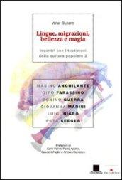 Lingue, migrazioni, bellezza e magia. Incontri con i testimoni della cultura popolare: 2