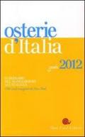 Osterie d'Italia 2012. Sussidiario del mangiarbere all'italiana