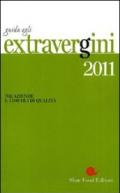 GUIDA AGLI EXTRAVERGINI 2011