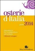 Osterie d'Italia 2014. Sussidiario del mangiarbere all'italiana