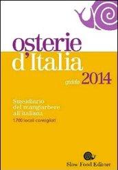 Osterie d'Italia 2014. Sussidiario del mangiarbere all'italiana