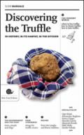 Discovering the truffle. In history, in its habitat, in the kitchen