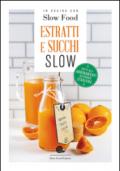 Estratti e succhi slow: 1