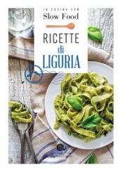 Ricette di Liguria. In cucina con Slow Food: 1