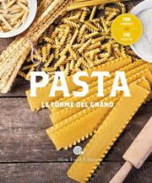 Pasta. Le forme del grano