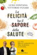 LA FELICITA' HA IL SAPORE DELLA SALUTE