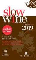 Slow Wine 2019 english version: A year in the Life of Slow Wine (English Edition)