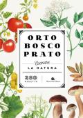 Orto bosco prato. Cucinare la natura